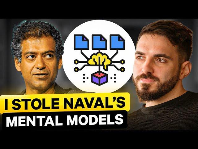 Stealing Naval Ravikant's Mind: How His Mental Models 10x My Success