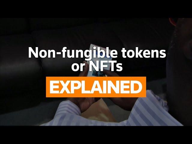 Explained: What are Non-fungible tokens or NFTs?