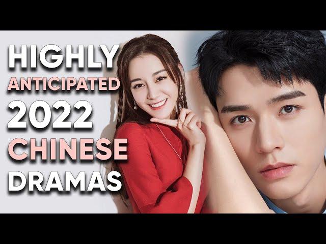 12 Most Anticipated Chinese Dramas of 2022 That Will Blow Your Mind!