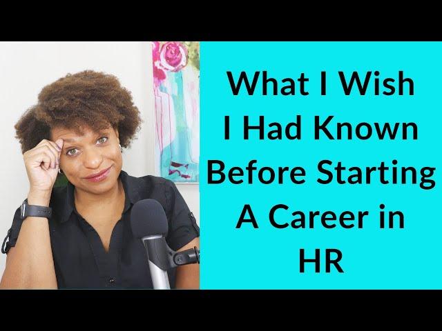 What I Wish I Had Known Earlier in My HR Career