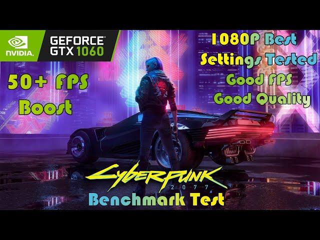 GTX 1060 ~ CYBERPUNK 2077 Performance Test | 1080p Best Settings Tested