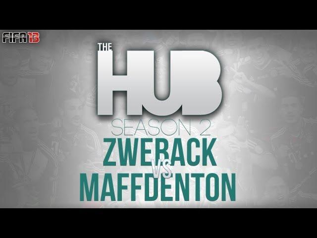 ZwebackHD vs Maffdenton - The Hub Season 2 - FIFA 13 Ultimate Team