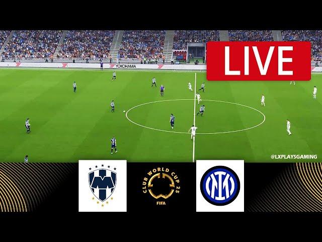 [LIVE] Monterrey vs Inter | Club World Cup 2025 | Match Live Today