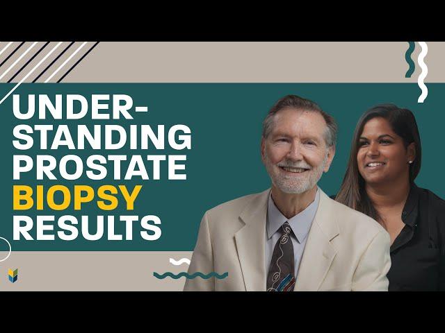 Understanding Prostate Biopsy Results | #MarkScholzMD #AlexScholz #PCRI