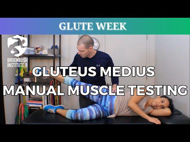 Gluteus Medius Manual Muscle Testing (for an active population)