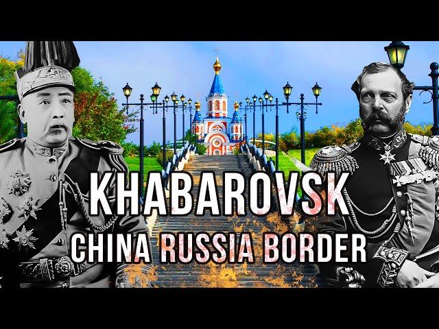 Khabarovsk: Russian city on the Chinese border!