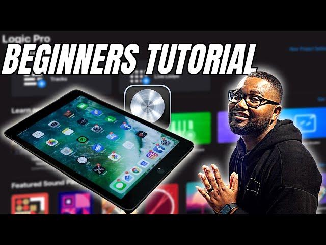 Logic Pro for iPad - Beginners Tutorial