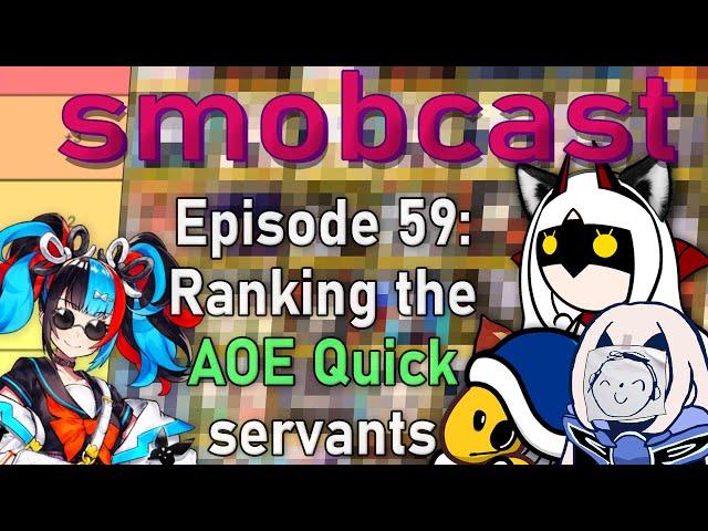 the smobcast: The Quick AOE Tier List | EP. 59