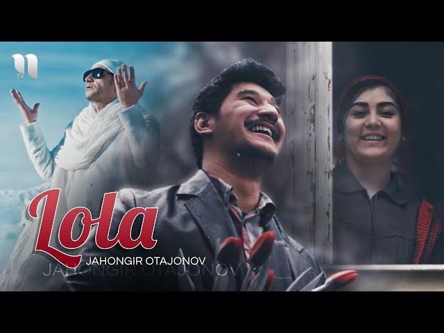 Jahongir Otajonov - Lola (Official Music Video)