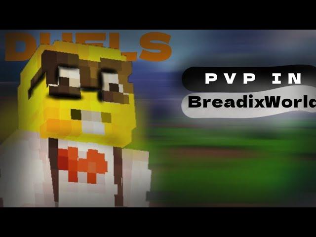 //PVP IN BREADIXWORLD//PVP HARD/0HARD PVP