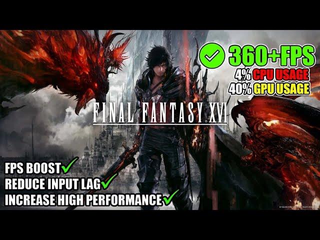 Final Fantasy XVI Best PC settings to boost fps and fix lag and performance issue !!!!