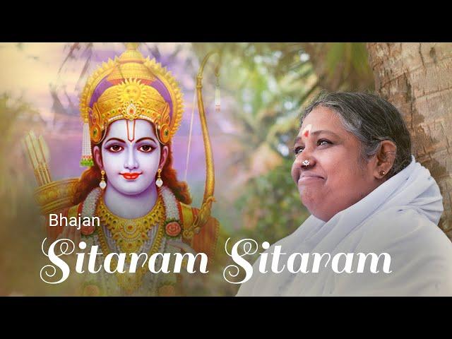 Sitaram Sitaram - Bhajan - Amma, Sri Mata Amritanandamayi Devi