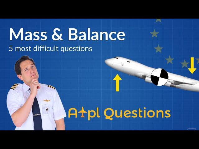 TOUGHEST 5 Mass and Balance questions from EASA ATPL Questions database! Captain Joe & Fabi