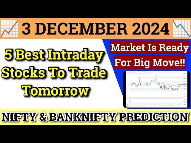 Daily Best Intraday Stocks | 3 December 2024 | Stocks to buy tomorrow | Detailed Analysis