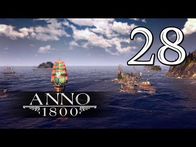 Прохождение Anno 1800 #28 - Как баги убивают интерес к игре [Затонувшее сокровище #4][Эксперт]