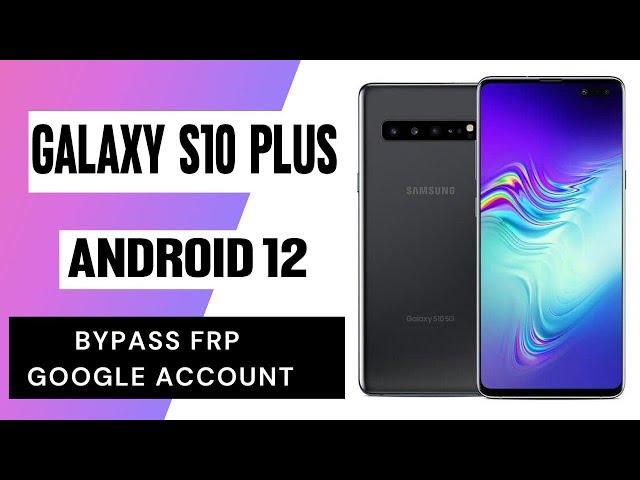 Samsung S10 plus frp bypass without computer S10/S10+ frp or Google account remove 2022