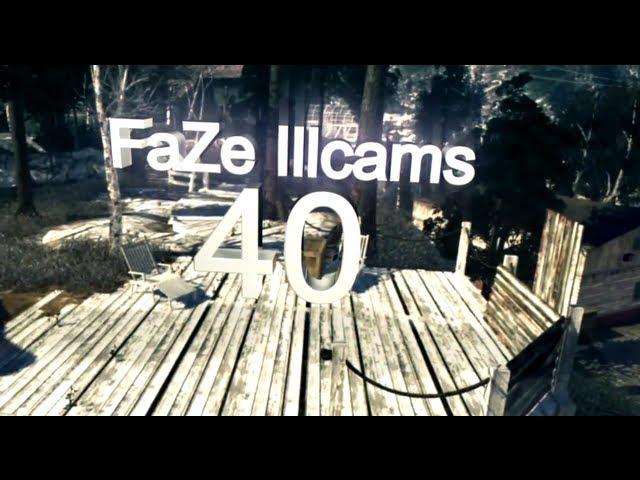 FaZe ILLCAMS - Episode 40 by FaZe Faytal