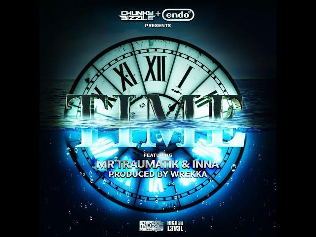 Endo - Time feat. Mr Traumatik & Inna [Music Video]