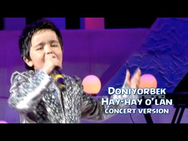 Doniyorbek - Hay-hay o'lan (concert version)