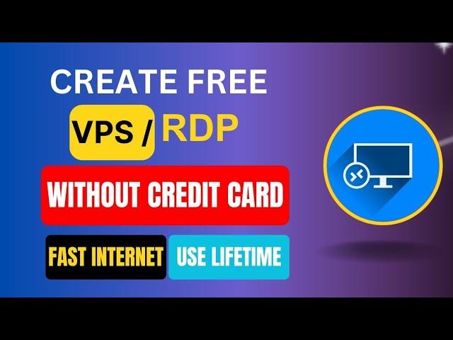 How to get Free RDP server without credit card lifetime