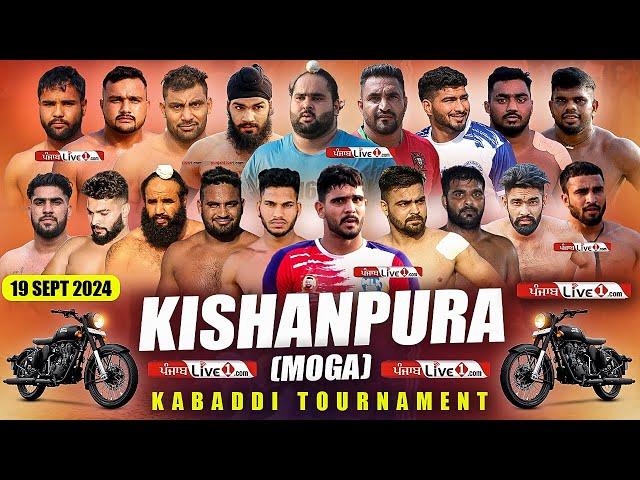 [LIVE] Kishanpura Kalan (Moga) Kabaddi Tournament 19 Sept 2024 Live