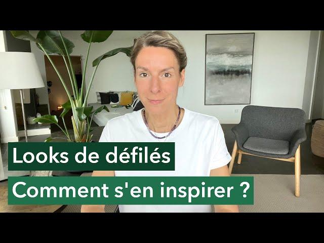 Looks de défilés : comment s’en inspirer au quotidien ?