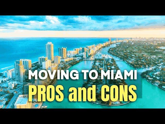 Moving to Miami: PROS and CONS of Living in Miami