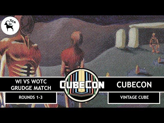 CubeCon - WI vs WotC - Vintage Cube Rounds 1-3