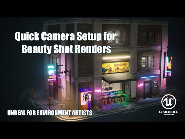 Quick Camera Setup for Beauty Shot Renders in Unreal Engine 4