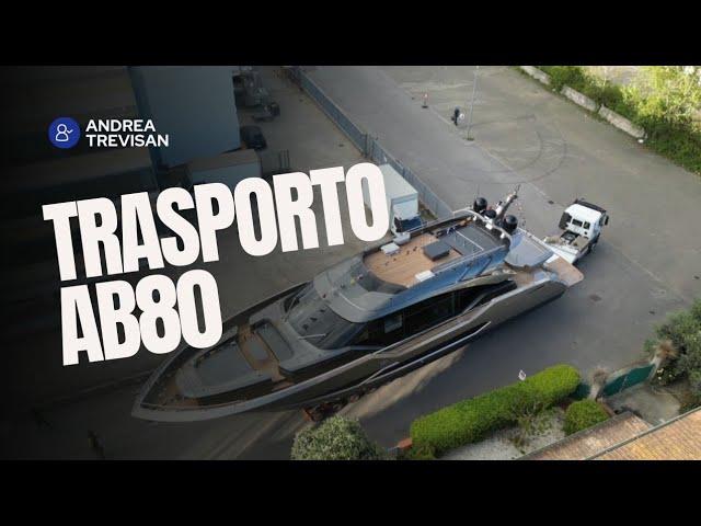 Trasporto dello Yacht AB80 dal cantiere fino alla gru per l'alaggio