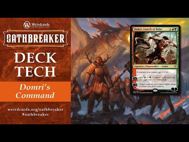 Oathbreaker Domri, Anarch of Bolas | Oathbreaker Deck Tech | Weirdcards Charitable Club