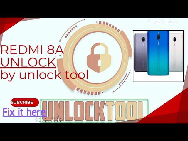 XIAOMI REDMI 8A \ UNLOCK AND FRP BY UNLOCK TOOL 2025 NEW DONE UNLOCK TOOL TUTORIAL