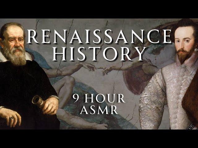 Fall Asleep to 9 Hours of Renaissance History | Part 1 | Relaxing History ASMR