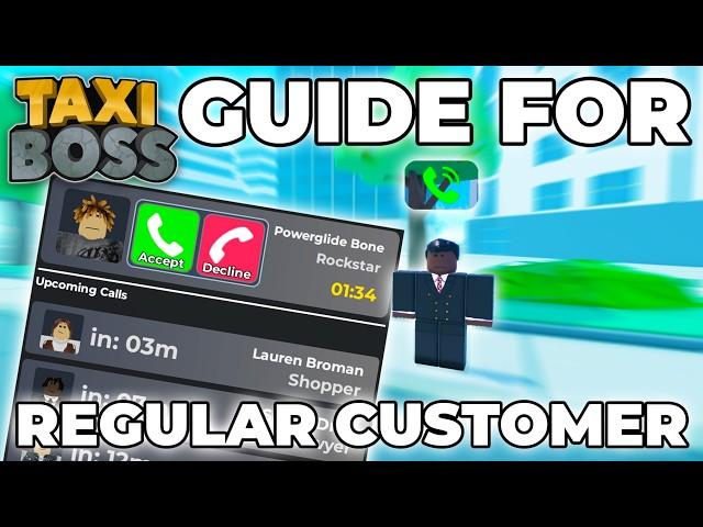 Best Guide for Taxi Boss Regular Customer (Roblox Taxi Boss)