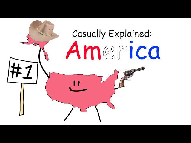 Casually Explained: America