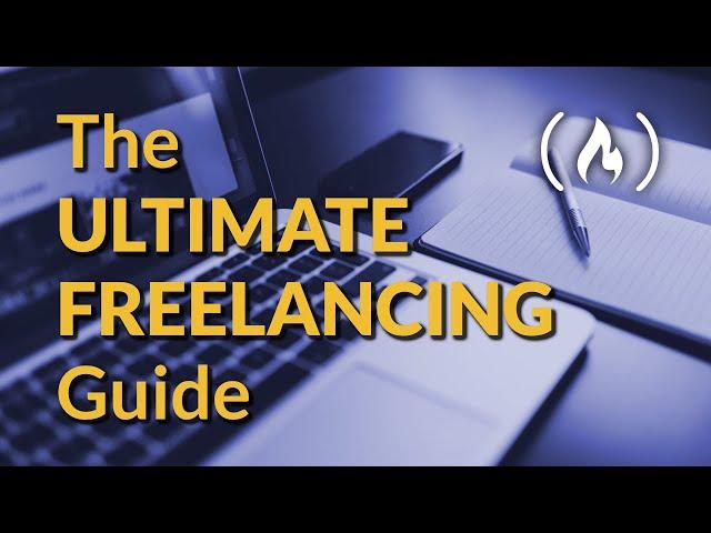 Ultimate Freelancing Guide for Web Developers (Make money through freelance programming!)