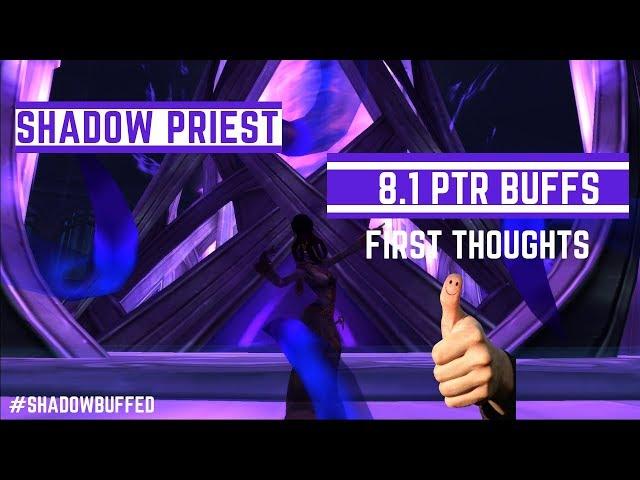 Shadow Priest 8.1 PTR Buffs! Shadow Fixed?!