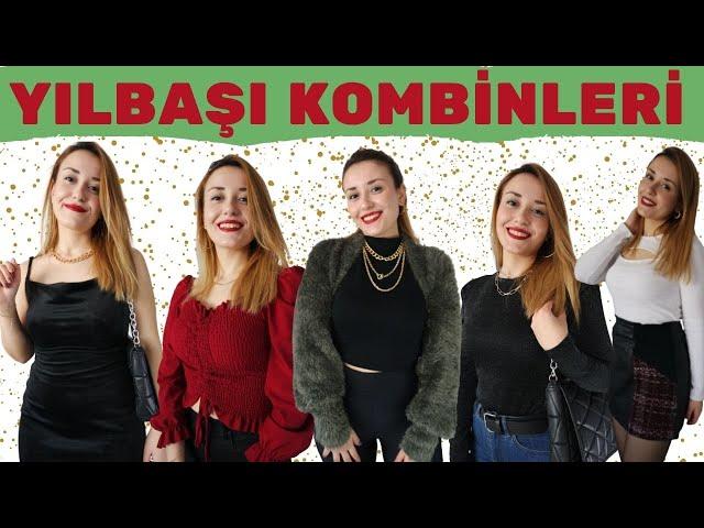 YILBAŞI KOMBİNLERİM - 5 FARKLI KOMBİN YAPTIM | YILBAŞI ALIŞVERİM  #christmas 