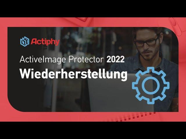 ActiveImage Protector 2022 - Wiederherstellung