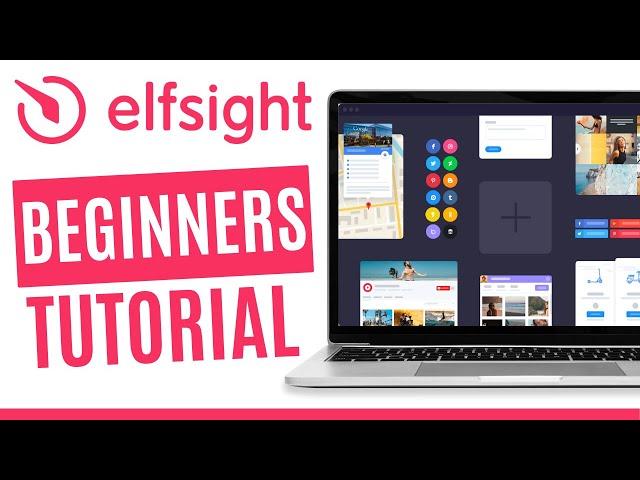 Elfsight Tutorial For Beginners | How to Use Elfsight (Review 2022)