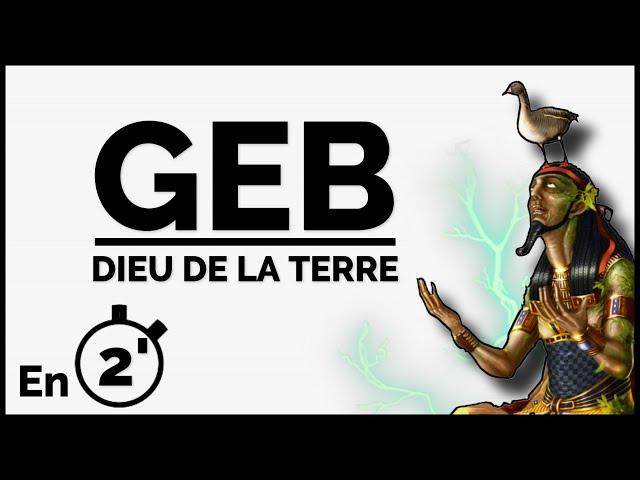 GEB - Dieu de la terre | (en 2 minutes)