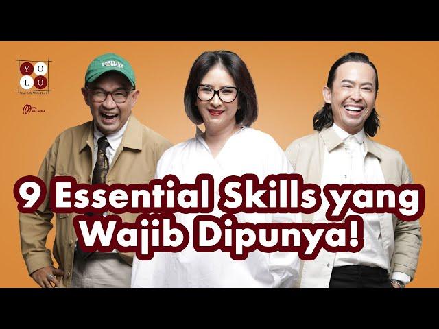 9 ESSENTIALS SKILLS YANG WAJIB DIPUNYA!