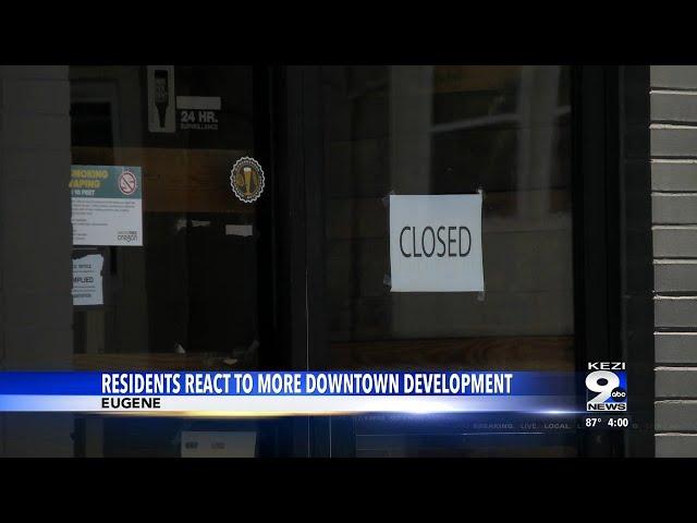 Residents react to more development in Downtown Eugene