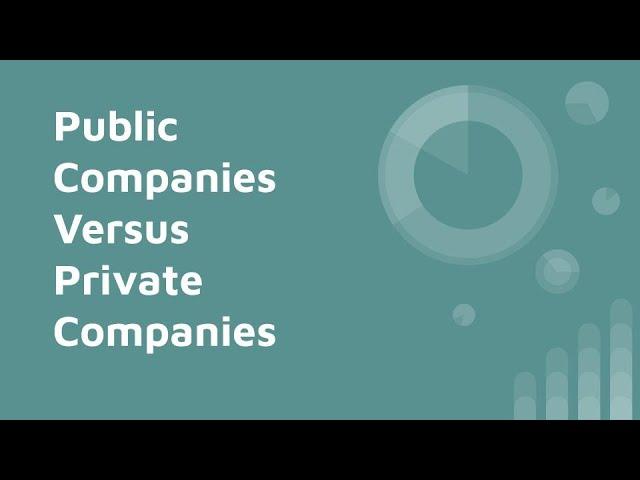 Public Companies Versus Private Companies