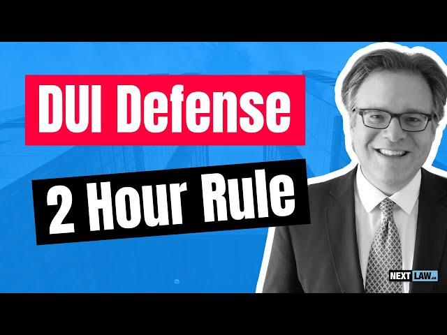 Ontario DUI Defense: 2-Hour Rule You Need to Know