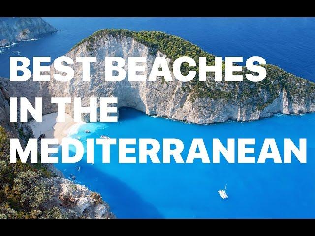 Top 40 Best Mediterranean Beaches 2017