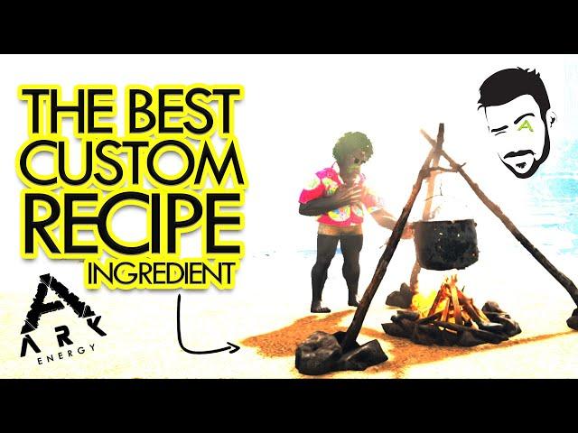 The Best Custom Recipe Ingredient in ARK Survival Evolved