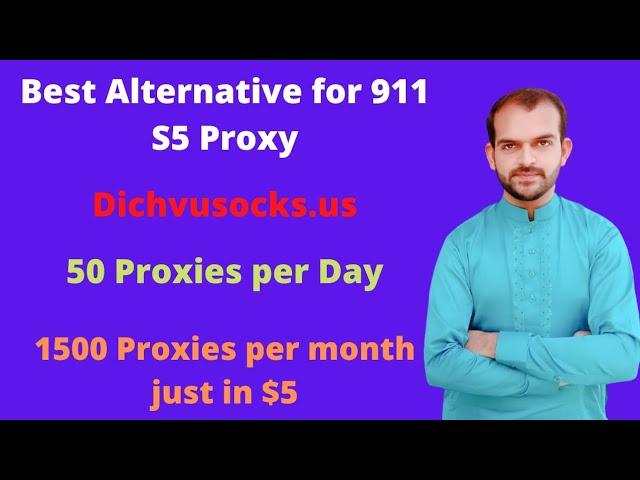 Best alternative for 911 S5 Proxy | Dichvusocks | Proxy Escorts