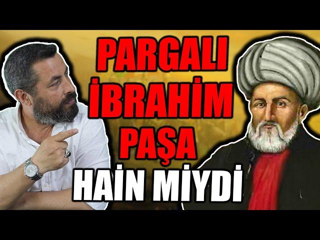 PARGALI İBRAHİM NEDEN İDAM EDİLDİ? | Ahmet Anapalı