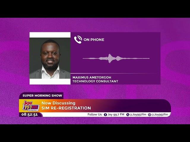 Is Sam George's SIM Re-Registration Pointless? Tech Expert Maximus Amertogoh Says Yes — Here's Why!